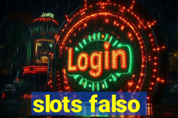 slots falso